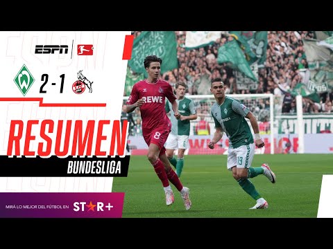 ¡RAFAEL SANTOS BORRÉ ENCAMINÓ LA REMONTADA DEL BREMEN! | W. Bremen 2-1 Colonia | RESUMEN