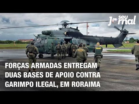 Forças Armadas entregado duas bases de apoio contra garimpo ilegal, em Roraima