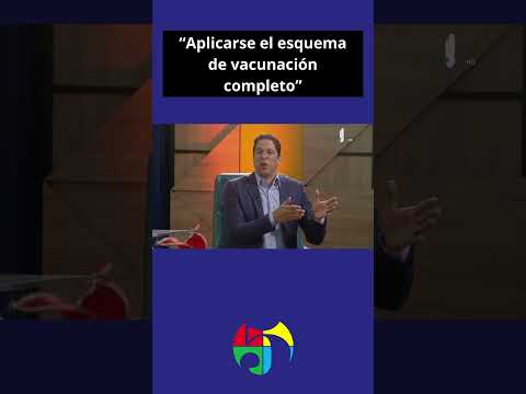 Dr. Héctor Balcacer: Aplicarse el esquema de vacunación completo