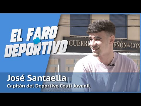 El Faro+Deportivo | José Santaella: El sueño de cualquier niño es poder jugar en el primer equipo