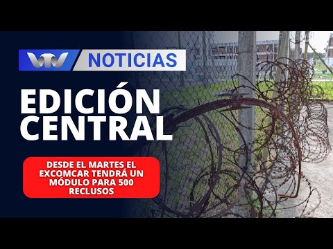 Edición Central 12/01 | Desde el martes el exComcar tendrá un módulo para 500 reclusos