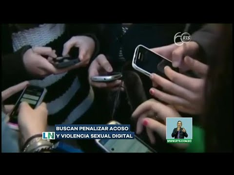 Buscan penalizar acoso y violencia sexual digital