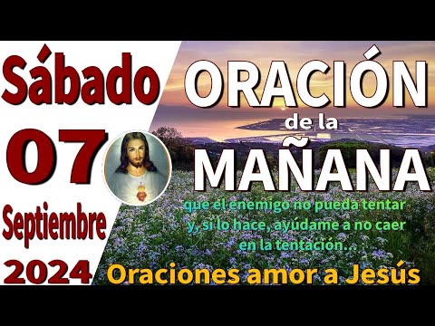 oración de la mañana del día Sábado 07 de septiembre de 2024 - colosenses 3:13