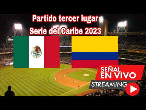 México vs Colombia en vivo, Tercer Lugar Serie del Caribe 2023