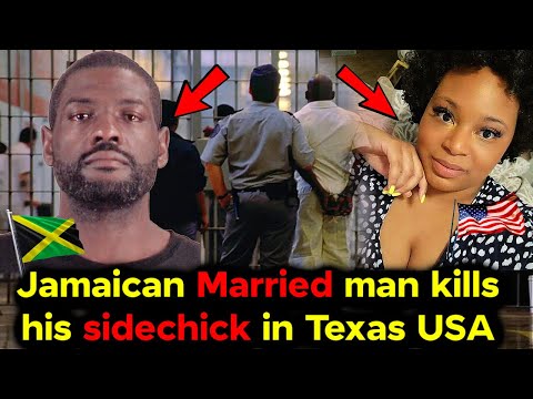 Jamaican Man In Texas USA Charged with Taking Out His Side Chick