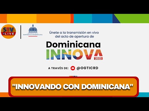 Acto de inauguación del programa Dominicana Innova 2023 con el presidente Luis Abinader