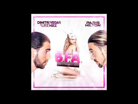 Dimitri Vegas & Like Mike Ft.  Paris Hilton  - Best Friend s Ass (Festival Mix)