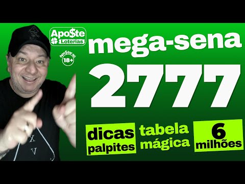 MEGA SENA 2777 TABELA MÁGICA DICAS E PALPITES #loteria #megasena