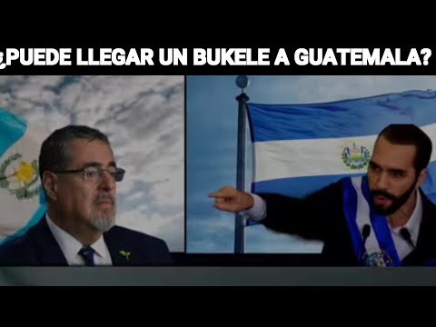 ¿QUÉ POSIBILIDADES EXISTEN QUE A GUATEMALA LLEGUE UN NAYIB BUKELE?, GUATEMALA.