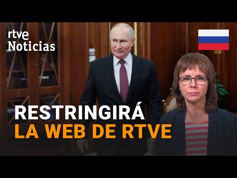 RUSIA: PROHÍBE a sus CIUDADANOS acceder a 81 MEDIOS de COMUNICACIÓN de PAÍSES de la UE | RTVE