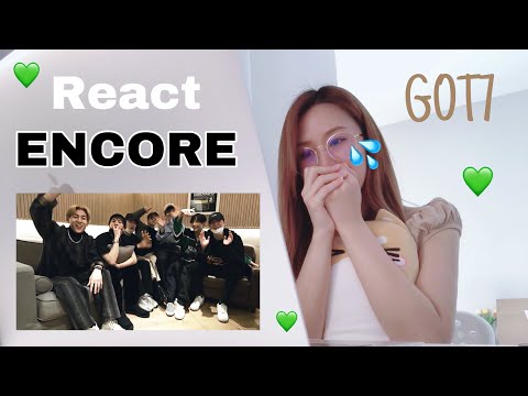 Reaction-(TH)-|-ENCORE---GOT7- Reaction-(TH)-|-ENCORE---GOT7-