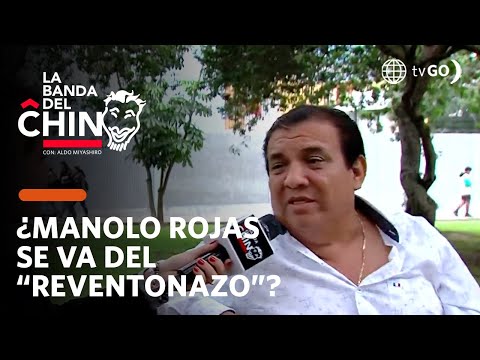 La Banda del Chino: Manolo Rojas aclara si se va o no del Reventonazo de la Chola (HOY)