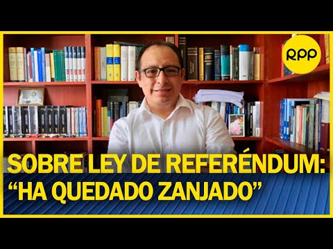 Gutiérrez Ticse sobre ley de referéndum: “Ha quedado zanjado”
