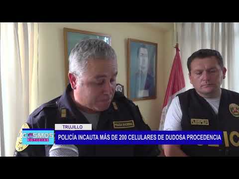 Trujillo: Policía incauta más de 200 celulares de dudosa procedencia