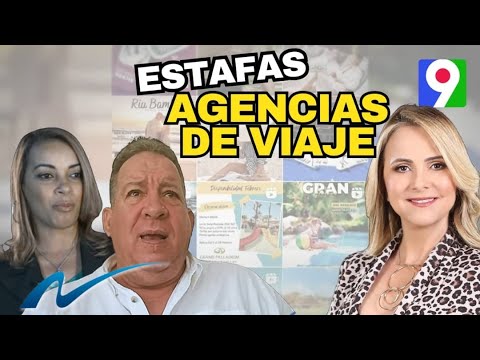 Denuncian estafas agencias de viajes | Nuria Piera