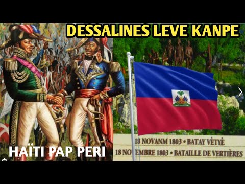 Eske se lòt nation KI Pou Toujou ap deside Pou haïti Dessalines fas a lame fransè 18novembre 1803