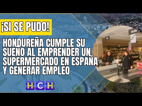 Hondureña llegó a España solo con el sueño de superarse; y ahora genera empleos en su supermercado