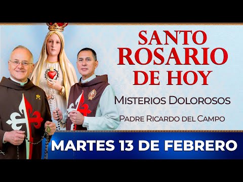 Santo Rosario de Hoy | Martes 13 de Febrero - Misterios Dolorosos #rosario #santorosario