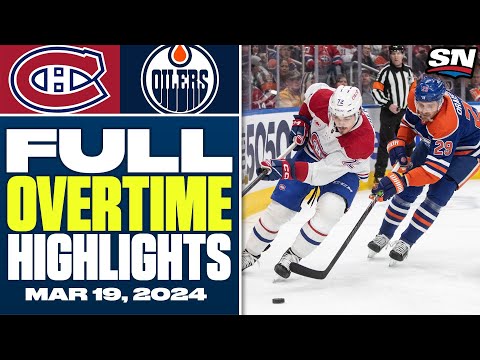 Montreal Canadiens at Edmonton Oilers | FULL Overtime Highlights - March 19, 2024