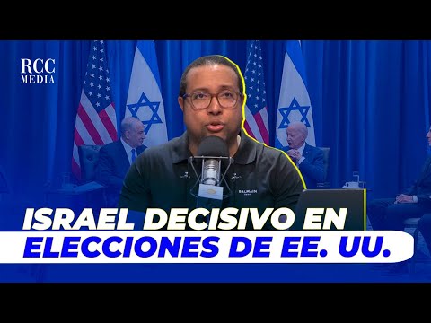 ISRAEL DECISIVO EN LAS ELECCIONES DE EE. UU.