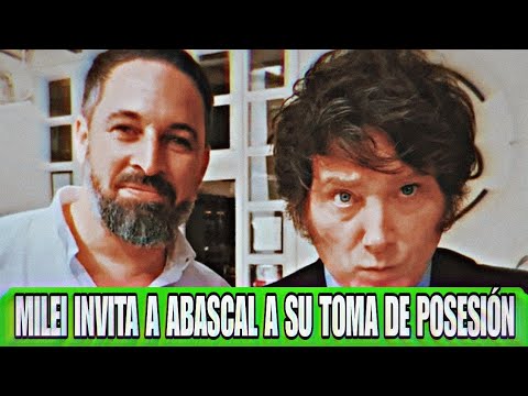 JAVIER MILEI INVITARÁ A SANTIAGO ABASCAL A SU TOMA DE POSESIÓN COMO PRESENTE DE ARGENTINA