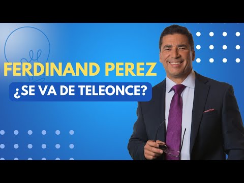 Ferdinand Perez : Fuertes rumores que brinca de canal