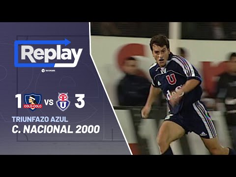 TNT Sports Replay Histórico | Colo Colo 1-3 U. de Chile | Campeonato Nacional 2000