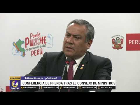 GUSTAVO ADRIANZÉN EN VIVO: CONFERENCIA DE PRENSA TRAS EL CONSEJO DE MINISTROS