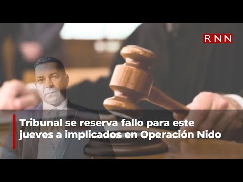 Tribunal reserva fallo para Operación Nido