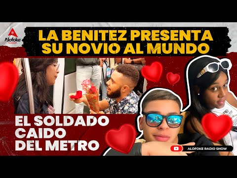 EL SOLDADO CAIDO DE EL METRO / LA BENITEZ PRESENTA SU NOVIA AL MUNDO (ALOFOKE RADIO LIVE)