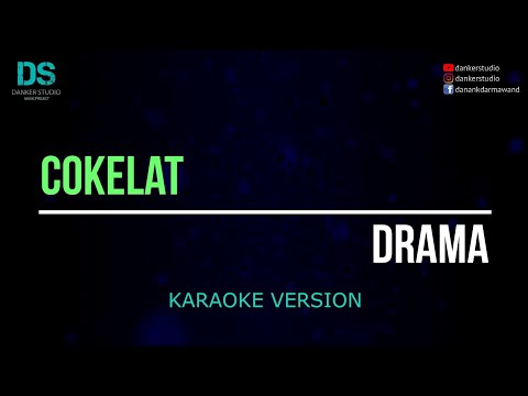 Cokelat - drama (karaoke version) tanpa vokal