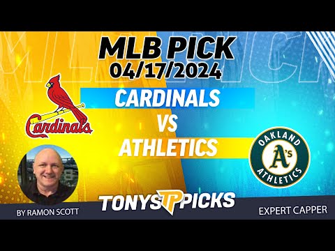 St Louis Cardinals vs Oakland Athletics 4/17/2024 FREE MLB Picks and Predictions by Ramon Scott