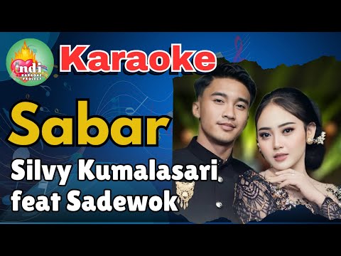 Silvy Kumalasari feat Sadewok - Sabar | Karaoke + Lirik | Indi Karaoke Project
