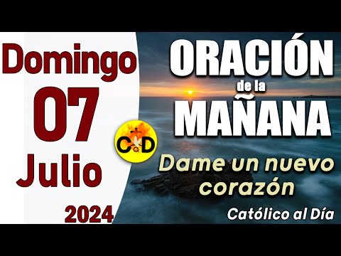 Oración de la Mañana de hoy Domingo 07 de Julio de 2024, Salmo 62- Oración Católica