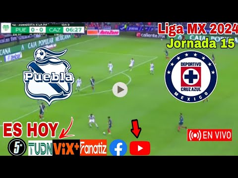 Puebla vs. Cruz Azul en vivo, donde ver, a que hora juega Puebla vs. Cruz Azul Liga MX 2024