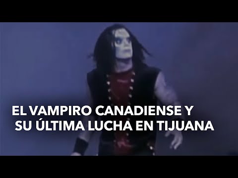 El Vampiro Canadiense y su última lucha en Tijuana