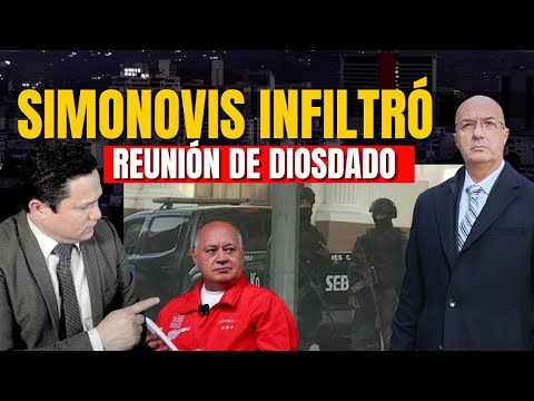 SIMONOVIS ENVÍA MENSAJE A DIOSDADO Y SACA DETALLES DE REUNIONES SECRETAS