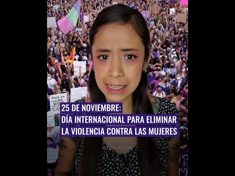 Día Internacional para Eliminar la Violencia contra las Mujeres ?