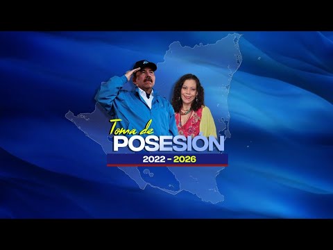 Toma de Posesión Presidencial - Nicaragua 2022