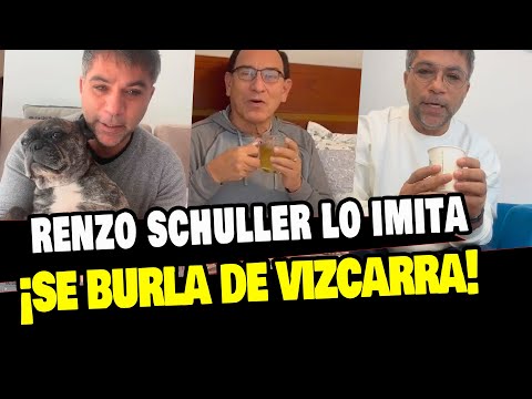 RENZO SCHULLER SE BURLA DEL EX PRESIDENTE MARTIN VIZCARRA Y LO IMITA