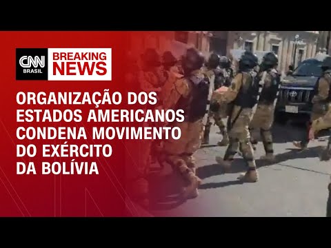 Organização dos Estados Americanos condena movimento do Exército da Bolívia | CNN 360º