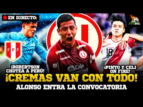 ¡VUELVE ALONSO! ? UNIVERSITARIO CON TODO ANTE CRISTAL | OSCAR PINTO SUB 20 | ROBERTSON SELECCION