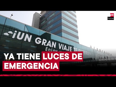 Pista de aterrizaje del aeropuerto Jorge Chávez ya cuenta con luces de emergencia, según MTC