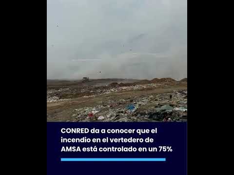Conred informó que el incendio en Vertedero de AMSA está controlado en un 75% y liquidado en un 55%