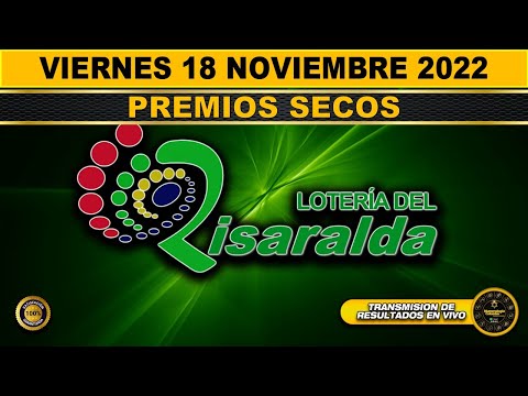 PREMIO MAYOR Y PREMIOS SECOS Lotería de Risaralda Resultado VIERNES 18 DE NOVIEMBRE 2022