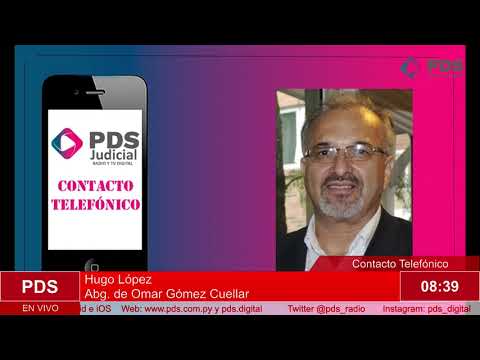Estuvimos en comunicación con Hugo López - Abg. de Omar Gómez Cuellar