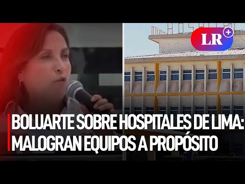 BOLUARTE denunció IRREGULARIDADES EN HOSPITALES: Malogran a propósito el ecógrafo y rayos X | #LR
