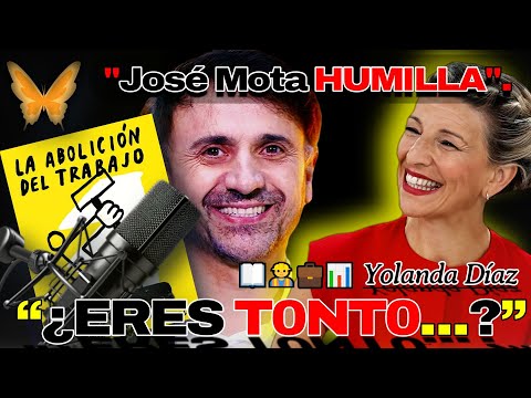 José Mota HUMILLA a Yolanda Díaz  La abolición del trabajo:  “Yo trabajo para esto”.