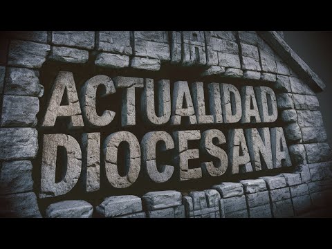 Actualidad Diocesana (28/06/2024)