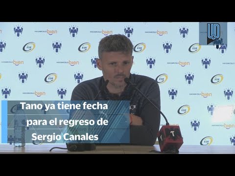 Tano Ortiz tiene fecha para el regreso de Sergio Canales; rechaza excesos de confianza ante San Luis